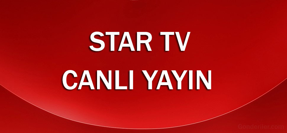 Star Tv canlı yayın izle