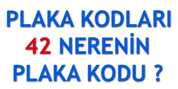 42 Plaka Kodu