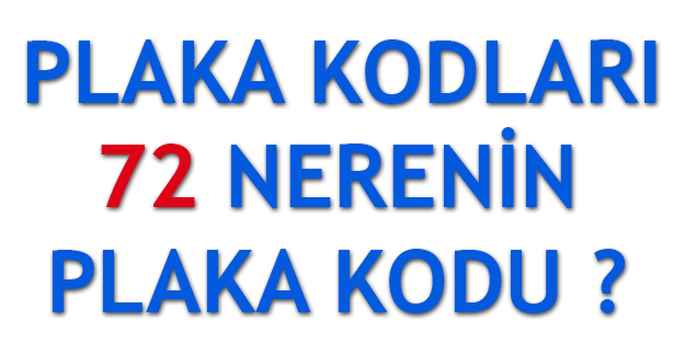 72 Plaka Kodu