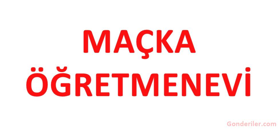 Maçka Öğretmenevi