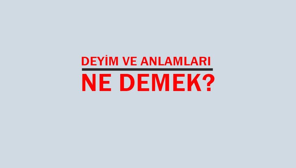 Defe (tefe) Koymak Deyiminin Anlamı Nedir?